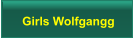 Girls Wolfgangg
